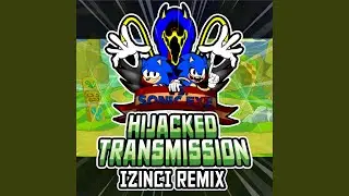 Hijacked Transmission (IZincI Remix)