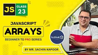 Level Up Your JavaScript Skills with Arrays :- A Beginner's Guide | Lecture 23 |