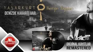 Yaşar Kurt - Denizde Karartı var