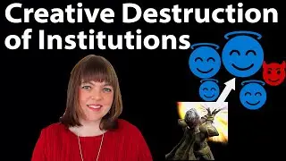 Creative Destruction of Institutions