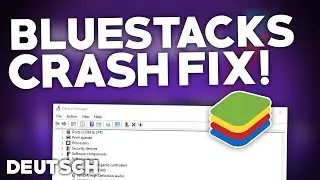 Bluestacks: CRASH/STÜRZT ab BEHEBEN! | Problemlösung | Crash fix Deutsch | 2024