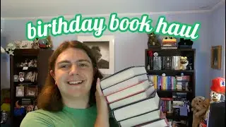 Birthday Book Haul!!