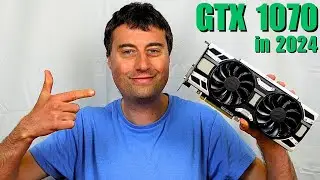 GTX 1070 in 2024 - Can this 8 Year Old GPU still hold up?