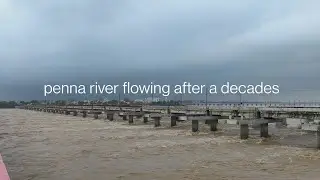 Penna river over flowing after decades||𝙋𝙇𝙀𝘼𝙎𝙀 𝙎𝙐𝘽𝙎𝘾𝙍𝙄𝘽𝙀|| Worst conditions for floods