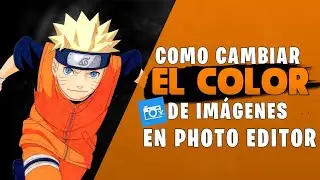 COMO CAMBIAR EL COLOR DE UNA IMAGEN EN ANDROID PHOTO EDITOR - HECMED