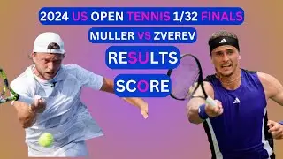 Alexander Zverev vs Alexandre Muller Results & Score 2024 ATP US Open Tennis 1/32-Finals
