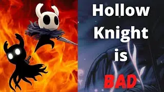 Hollow Knight Bad | Hollow Knight Review