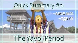 Japan's Yayoi Period in 3 Minutes