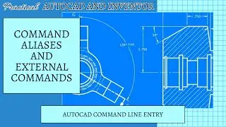 AutoCAD Command Aliases and External Commands