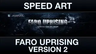 Speed Art: Faro Uprising V2