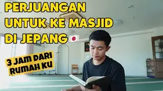 HIDUP SEBAGAI SEORANG MUSLIM DI JEPANG🇯🇵SULIT⁉️ KE MASJID JAUH BANGET 😢
