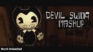 SFM| Bendy devil swing song| Mashup Fandroid