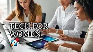 Tech Innovations for Women : Empowering the Future👩‍💻🚀💪