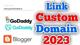How to add a custom domain to Blogger // Godaddy to blogger link 2023