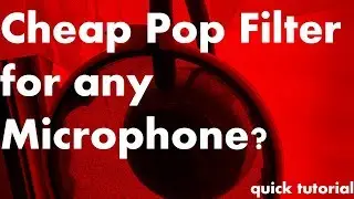 DIY a Cheap Pop Filter for any Microphone