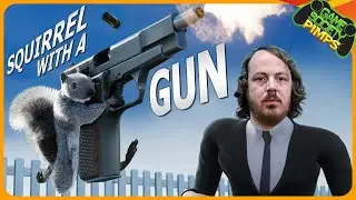 Squirrel With a Gun