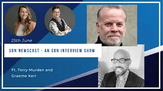 SBN Newscast 25 06 ft  Terry Murden and Graeme Kerr