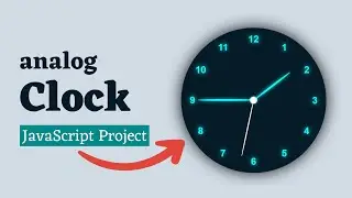 How to Create Analog Clock using HTML CSS and JavaScript