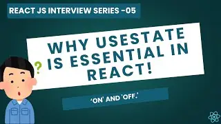 Concept Of State & useState Hook in React – A Beginner’s Guide 🚀 | React Interview Series