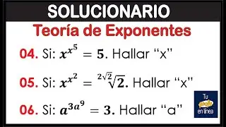 TEORÍA DE EXPONENTES: Hallar la forma (SOLUCIONARIO)