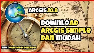 simpel dan mudah cara download arcgis10 8