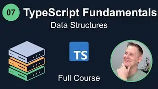 TypeScript Fundamentals #7 - Data Structures