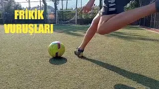 Frikik Vuruşlarımız