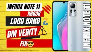 how to fix🤷‍♂️ dm verity corruption🤦‍♀️ infinix note 11📱 x663b ||  X663b logo reboot after reset