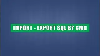How to Import and Export Large MySQL Databases via command line in WAMP