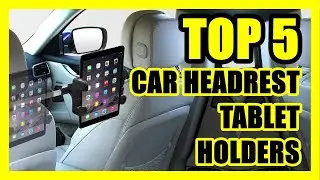 TOP 5: Best Car Headrest Tablet Holder 2022 | for Kids and All Tablets