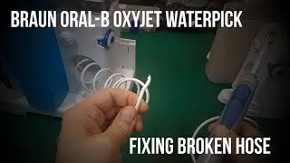 Fixing broken hose on Oral-B Braun Oxyjet waterpick  - replace handle