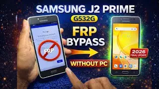 Samsung J2 Prime G532G FRP Bypass 2026 🔓 Final Update | Without PC Easy Method (100% Working)