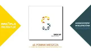 Skorup - 06 Pomnik wieszcza ft. Paweł Piec & Tomasz Mucha (PIĘKNA POGODA) prod. Skorup