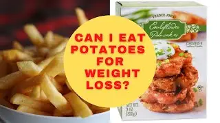 Can I Eat Potatoes and French Fries and Still Loose Weight While Dieting? Low Carb and Keto Myth