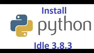 Python Install  3.8.3 | Python Idle | Basic Python | Hello World programming| Happy Learning.