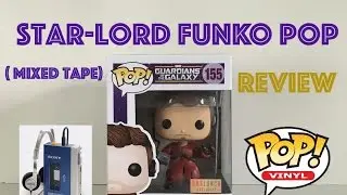 Star-Lord (Mixed Tape) Box Lunch exclusive Funko Pop review