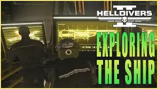 HELLDIVERS 2 | EXPLORE THE FULL INTERIOR AND EXTERIOR OF THE SHIP