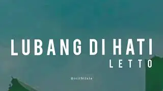 Lubang Di Hati - Letto (Lyrics)