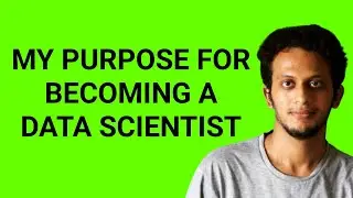 Purpose of Learning Data Science