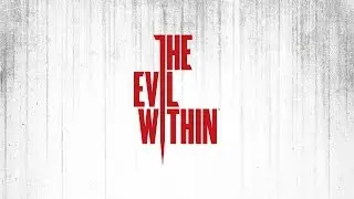 НИКТО НЕ ЛЮБИТ THE EVIL WITHIN !