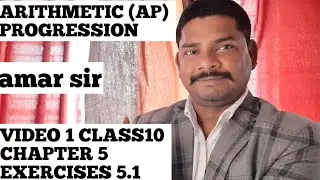ARITHMETIC PROGRESSION (AP)NCERT 5.1 CLASS 10