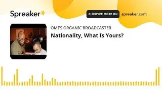 Nationality, What Is Yours? (made with Spreaker)