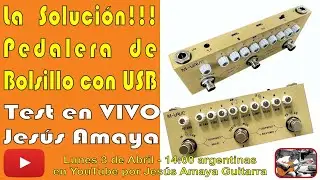 Pedalera de VIAJE - La Mejor Solución - Test por Jesús Amaya en VIVO...