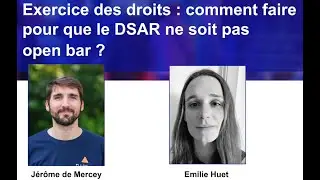 Exercice des droits  : comment faire pour que le DSAR ne soit pas open bar