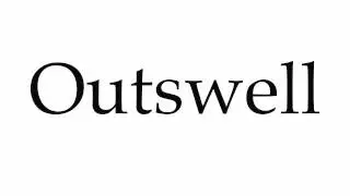 How to Pronounce Outswell