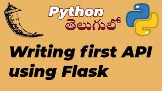 Writing Your First API in Flask, Step-by-Step Guide to Python Flask in Telugu, Learn Practice Python