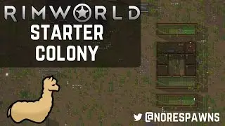 RimWorld Guide - Efficient & Decent Looking Starting Colony