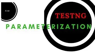 testng parameterization using xml- testng tutorial for beginners
