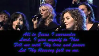 I surrender all ~ On Screen Lyrics