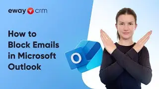 How to Block Emails in Microsoft Outlook
